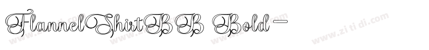 FlannelShirtBB Bold字体转换 FlannelShirtBB Bold字体转换